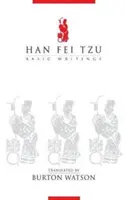 Han Fei Tzu : Écrits fondamentaux - Han Fei Tzu: Basic Writings