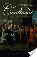 Interpréter un continent : Les voix de l'Amérique coloniale - Interpreting a Continent: Voices from Colonial America