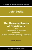 Le caractère raisonnable du christianisme et un discours sur les miracles - The Reasonableness of Christianity, and a Discourse of Miracles