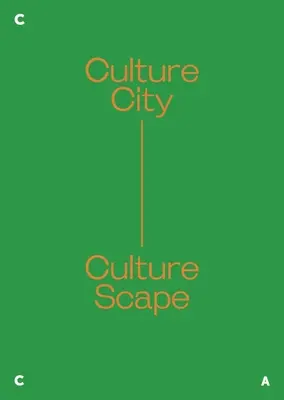 Culture City. Culture Scape.