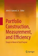 Construction, mesure et efficacité des portefeuilles : Essais en l'honneur de Jack Treynor - Portfolio Construction, Measurement, and Efficiency: Essays in Honor of Jack Treynor