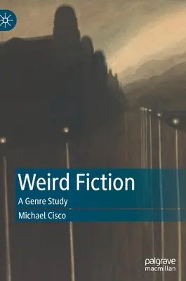 Weird Fiction : Une étude de genre - Weird Fiction: A Genre Study