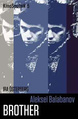 Aleksei Balabanov : Frère - Aleksei Balabanov: Brother