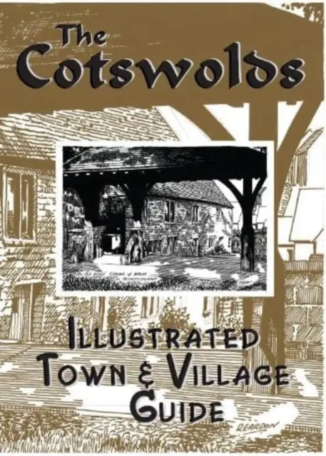 Guide illustré des villes et villages des Cotswolds - Cotswolds illustrated Town & Village Guide