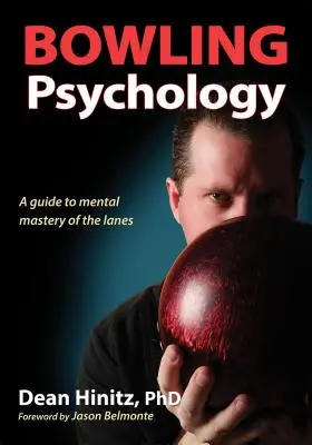 Psychologie du bowling - Bowling Psychology