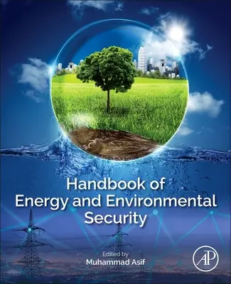 Manuel de sécurité énergétique et environnementale - Handbook of Energy and Environmental Security