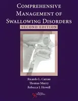 Prise en charge globale des troubles de la déglutition - Comprehensive Management of Swallowing Disorders