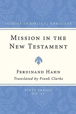 La mission dans le Nouveau Testament - Mission in the New Testament