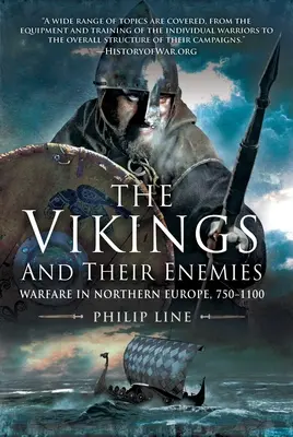 Les Vikings et leurs ennemis : La guerre en Europe du Nord, 750-1100 - The Vikings and Their Enemies: Warfare in Northern Europe, 750-1100