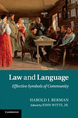 Le droit et la langue : Symboles efficaces de la communauté - Law and Language: Effective Symbols of Community