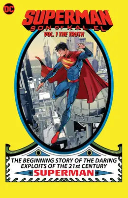 Superman : Son of Kal-El Vol. 1 : The Truth - Superman: Son of Kal-El Vol. 1: The Truth