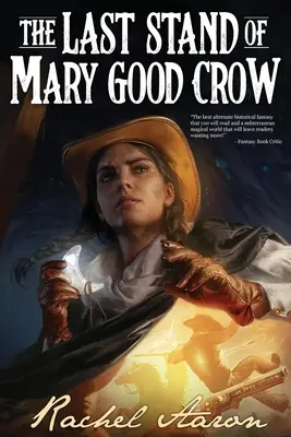 Le dernier combat de Mary Good Crow - The Last Stand of Mary Good Crow