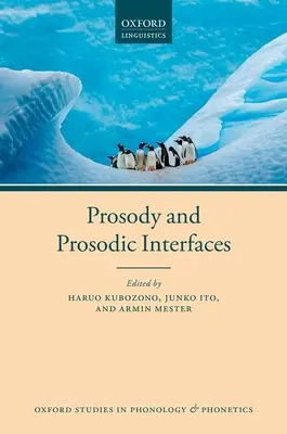 Prosodie et interfaces prosodiques - Prosody and Prosodic Interfaces