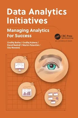 Initiatives en matière d'analyse des données : Gérer l'analyse pour réussir - Data Analytics Initiatives: Managing Analytics for Success