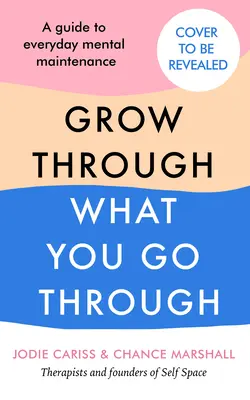 Comment grandir grâce à ce que vous vivez - How to Grow Through What You Go Through