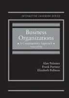 Organisations d'entreprises - Une approche contemporaine - CasebookPlus - Business Organizations - A Contemporary Approach - CasebookPlus