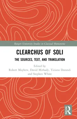 Cléarque de Soli : Texte, traduction et discussion - Clearchus of Soli: Text, Translation, and Discussion
