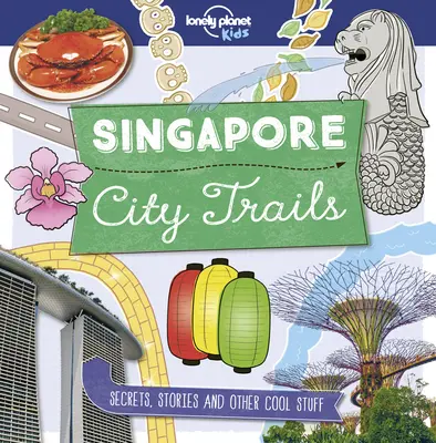 City Trails - Singapour 1 - City Trails - Singapore 1