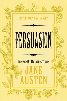 Persuasion (Historium Press Classics)