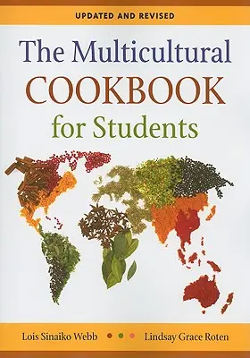 Le livre de cuisine multiculturelle pour les étudiants - The Multicultural Cookbook for Students