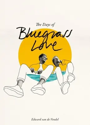 Les jours de l'amour Bluegrass - The Days of Bluegrass Love