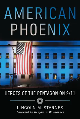 American Phoenix : Les héros du Pentagone du 11 septembre - American Phoenix: Heroes of the Pentagon on 9/11