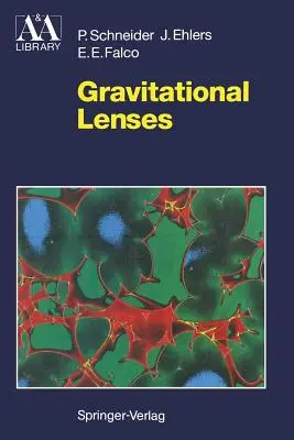 Lentilles gravitationnelles - Gravitational Lenses