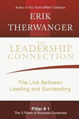 La connexion au leadership : Le lien entre diriger et réussir - The Leadership Connection: The Link Between Leading and Succeeding