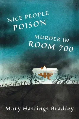 Poison chez les gentils / Meurtre dans la chambre 700 - Nice People Poison / Murder in Room 700