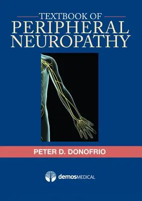 Manuel de neuropathie périphérique - Textbook of Peripheral Neuropathy