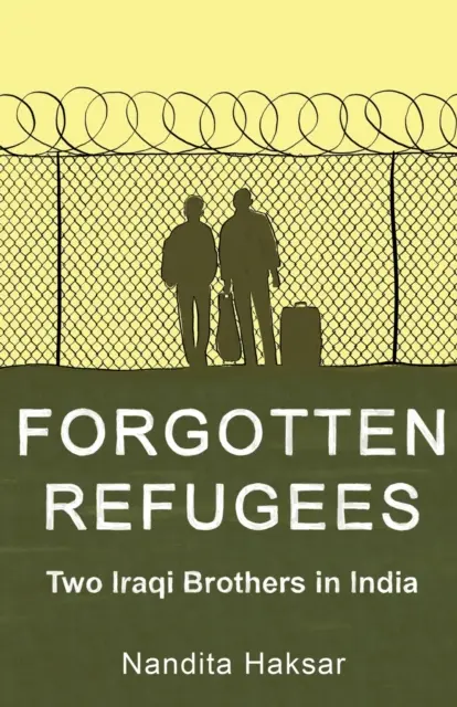 Les réfugiés oubliés Deux frères irakiens en Inde - Forgotten Refugees Two Iraqi Brothers in India