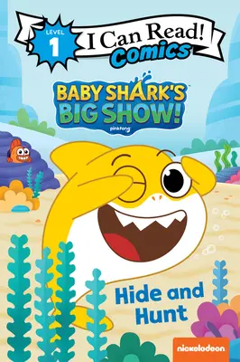 Le grand spectacle du bébé requin ! Cacher et chasser - Baby Shark's Big Show!: Hide and Hunt