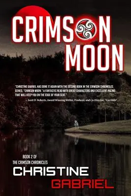 La lune cramoisie : Crimson Chronicles : Livre 2 - Crimson Moon: Crimson Chronicles: Book 2