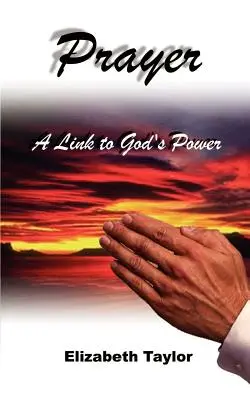 La prière : Un lien avec la puissance de Dieu - Prayer: A Link to God's Power