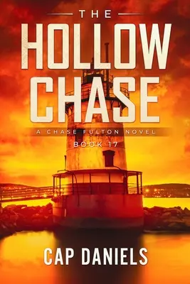 La poursuite creuse : Un roman de Chase Fulton - The Hollow Chase: A Chase Fulton Novel