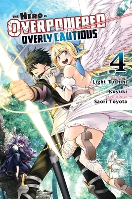 Le héros est surpuissant mais excessivement prudent, Vol. 4 (Manga) - The Hero Is Overpowered But Overly Cautious, Vol. 4 (Manga)