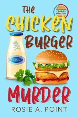 Le meurtre du burger au poulet - The Chicken Burger Murder