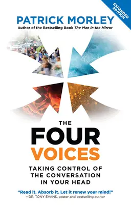 Les quatre voix : Prendre le contrôle de la conversation dans votre tête - The Four Voices: Taking Control of the Conversation in Your Head