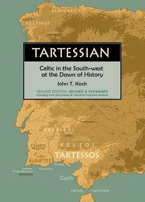 Tartessien : Le celte dans le Sud-Ouest à l'aube de l'histoire - Tartessian: Celtic in the South-West at the Dawn of History