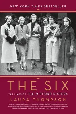 Les Six : La vie des sœurs Mitford - The Six: The Lives of the Mitford Sisters