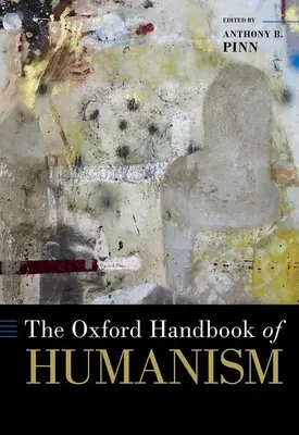 Le manuel de l'humanisme d'Oxford - The Oxford Handbook of Humanism