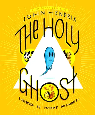 Le Saint-Esprit : une bande dessinée spirituelle - The Holy Ghost: A Spirited Comic