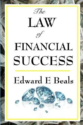 La loi du succès financier - The Law of Financial Success