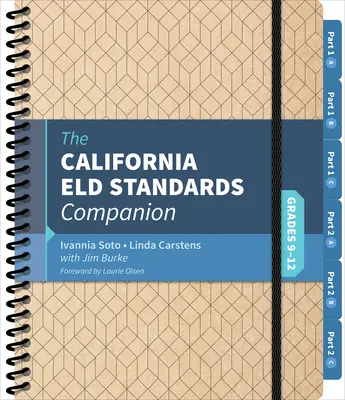 Compagnon des normes de l'Eld de Californie, 9e-12e année - The California Eld Standards Companion, Grades 9-12