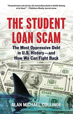 L'arnaque au prêt étudiant - The Student Loan Scam
