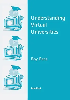 Comprendre les universités virtuelles - Understanding Virtual Universities