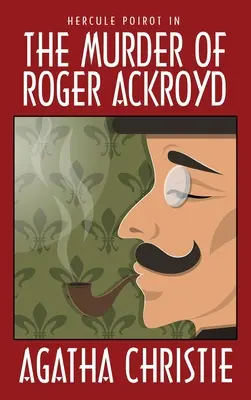 Le meurtre de Roger Ackroyd - The Murder of Roger Ackroyd