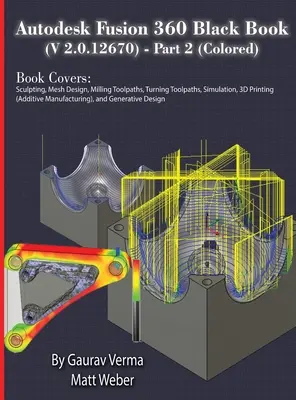 Livre noir Autodesk Fusion 360 (V 2.0.12670) - Partie 2 (en couleur) - Autodesk Fusion 360 Black Book (V 2.0.12670) - Part 2 (Colored)