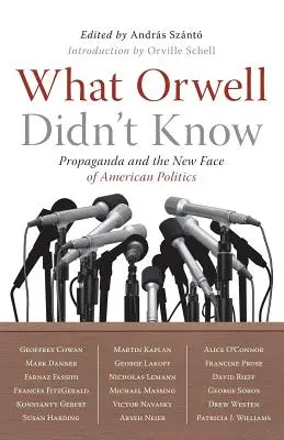 Ce qu'Orwell ne savait pas - What Orwell Didn't Know