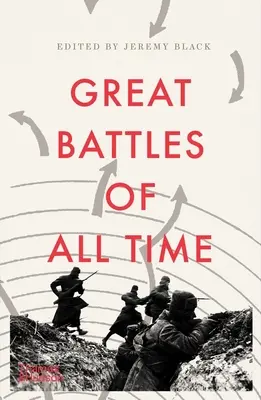 Les grandes batailles de tous les temps - The Great Battles of All Time